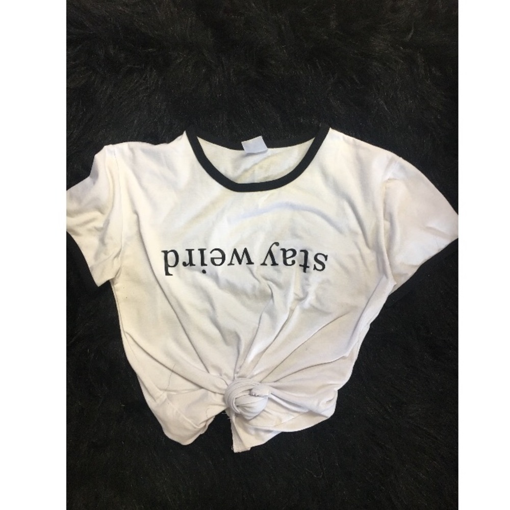 Stay weird tee